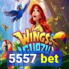 5557 bet